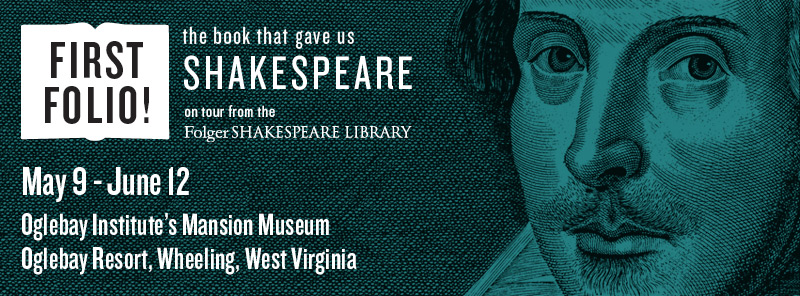 Shakespeare's First Folio on Display at the Mansion Museum, Wheeling, West Virginia