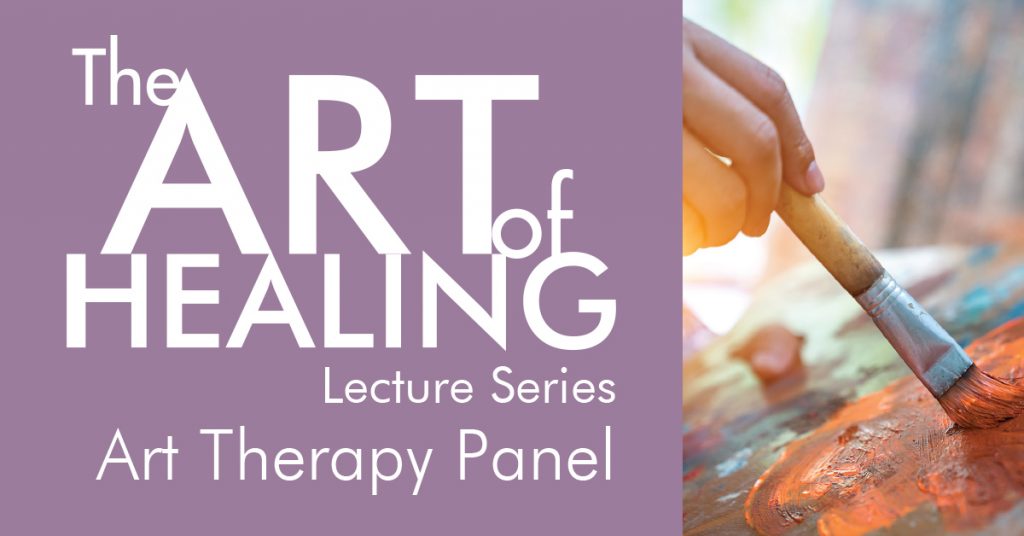 Art of Healing Lecture - Art Therapy Panel